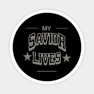 My Savior Lives Christian Magnet